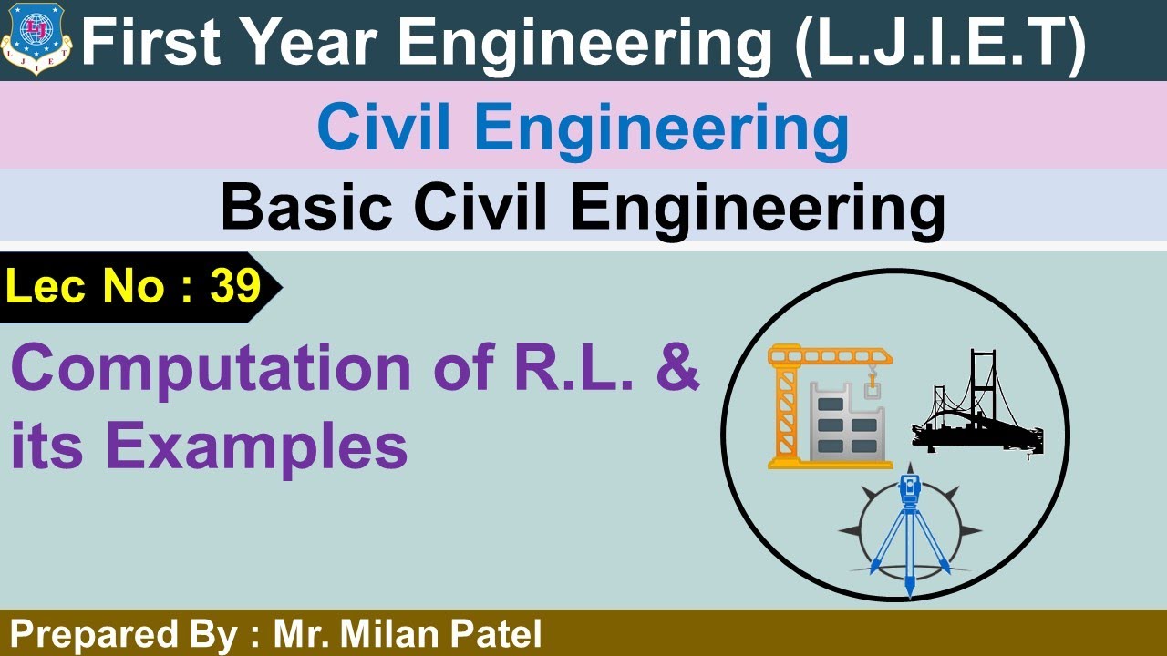 Lec-39_Computation of R.L. & its Examples | Basic Civil Engineering | First Year Engineering