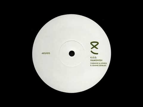 B. K.O.D (Cabanne & Lowris) - Jeanne Genelec [AKU015]