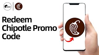 How To Redeem Chipotle Promo Code | Chipotle Code Redeem