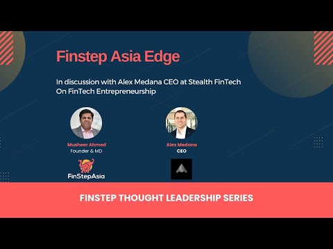 In discussion with Alex Medana, CEO at Stealth FinTech ... - YouTube