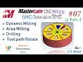 Mastercam Mill 2D Tutorial Dynamic Mill II Area Mill Drilling Toolpath Translate Rotate