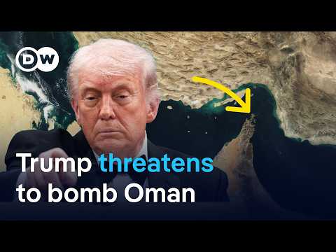 Why the Strait of Hormuz is fueling a US-Oman clash | DW News