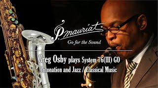 Greg Osby's review: P. Mauriat System 76 GO Signature (The Dragon) VS. King Super 20