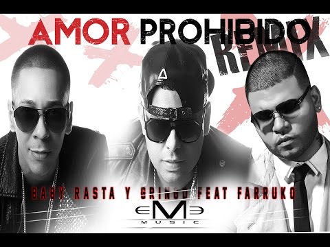 Video Amor Prohibido Remix de Baby Rasta y Gringo farruko