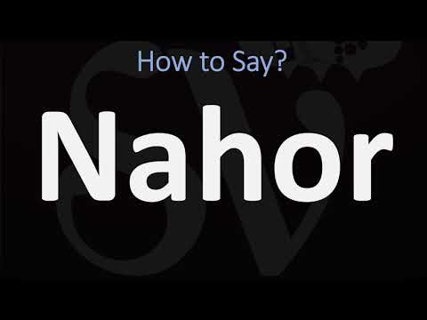 How to Pronounce Nahor? (CORRECTLY)