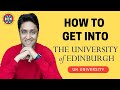 UNIVERSITY OF EDINBURGH | HOW TO GET INTO EDINBURGH | College Admissions Tips | College vlog