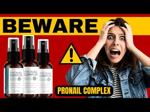 Pronail Complex Reviews⚠️⛔BEWARE⚠️⛔Pronail Complex Spray - Pronail Complex Ingredients