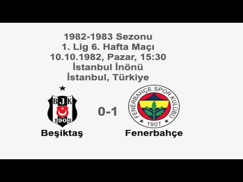 Beşiktaş 0-1 Fenerbahçe 10.10.1982 - 1982-1983 Turkish 1st League Matchday 6