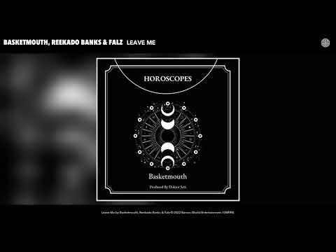 Basketmouth, Reekado Banks & Falz -  Leave Me (Official Video)