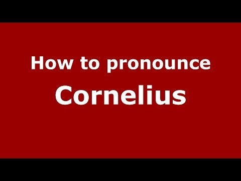 How to pronounce Cornelius