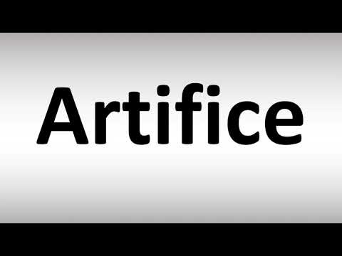 How to Pronounce Artifice