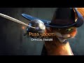 PUSS IN BOOTS: THE LAST WISH | Official Trailer