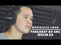 Morissette Amon - Pangarap Ko Ang Ibigin Ka (Male Version)