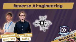 Reverse AI-ngineering - Raimund Andree, Thorsten Butz - PSConfEU 2026