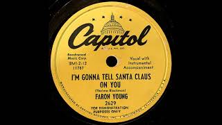 I&#39;m Gonna Tell Santa Claus on You ~ Faron Young with Instrumental Accompaniment (1953)