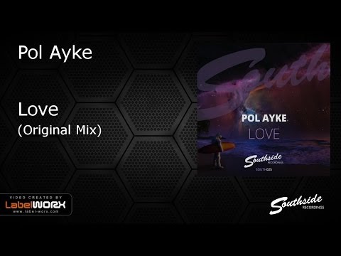 Pol Ayke - Love [Southside Recordings]