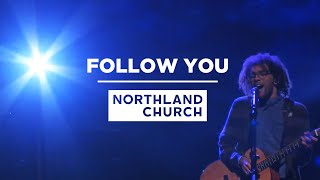 &quot;Follow You&quot;