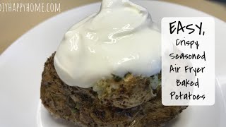 Easy, Crispy, Seasoned Air Fryer Baked Potatoes