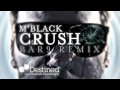 M'Black - Crush (Bar9 Remix) 