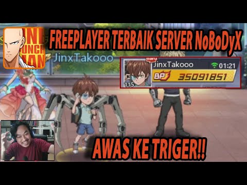 🔥🔥 FREE PLAYER TERBAIK DI SERVER NoBoDyX [JANGAN PADA KERACUN] - ONE PUNCH MAN:The Strongest