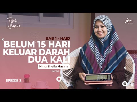 BELUM 15 HARI KELUAR DARAH DUA KALI Ft. Ning Sheila Hasina Zamzami - Fikih Wanita - Lirboyo,  (3/6)