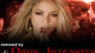 Shakira - She Wolf [DJ Dark Intensity Dance Remix]