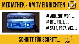 Mediathek am TV einrichten / abrufen ARD, ZDF, RTL, Sat1, Prosieben, V