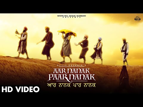 DILJIT DOSANJH : Aar Nanak Paar Nanak (Full Video) Gurmoh | Guru Nanak Dev Ji