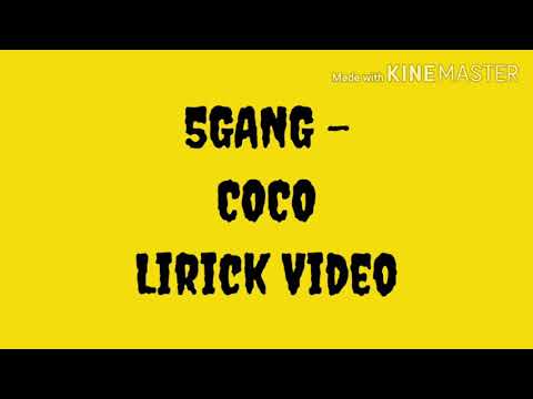 5GANG COCO (Lirics)