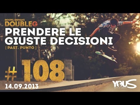 Prendere le Giuste Decisioni - Past. Punto | DoubleG