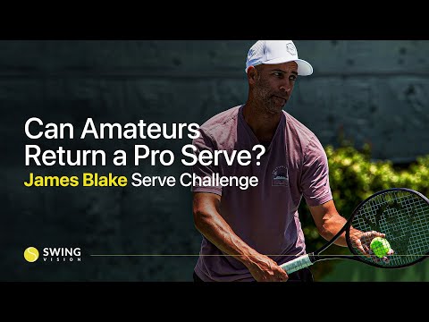 Can You Return a Former Tennis Pro’s Serve? | James Blake vs Amateur Players
