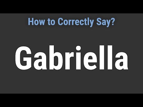 How to Pronounce Name Gabriella (Correctly!)