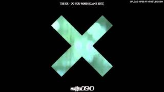 The xx - Do you mind (clank edit)