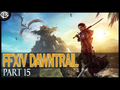 FFXIV: Dawntrail - MSQ - Part 15