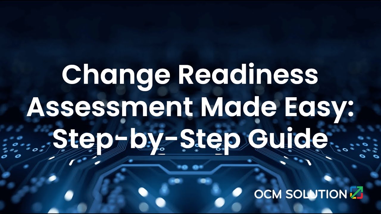 Change Readiness Assessment Made Easy Step by Step Guide