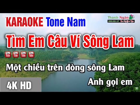 KARAOKE TÌM EM CÂU VÍ SÔNG LAM TONE NAM Beat A PÁO Chuẩn Hay Nhất