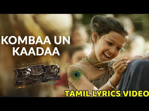 Kombaa Un Kaada Full Tamil Lyrics Video Song | RRR Songs | NTR,Ram Charan|Maragadhamani|SS Rajamouli