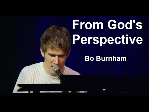 From God's Perspective w/ Lyrics - Bo Burnham - what