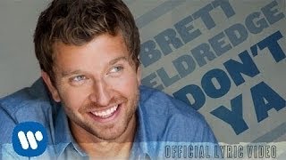 Brett Eldredge - Don&#39;t Ya (Official Lyric Video)