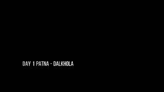 preview picture of video 'Northeast India | Patna to Dalkhola | Day 1'