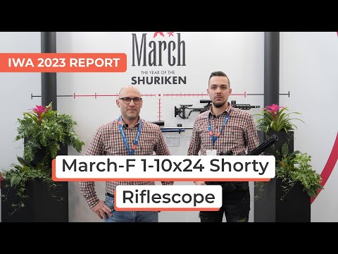 March-F 1-10x24 Shorty Riflescope | IWA 2023 Report