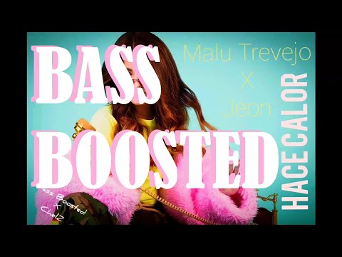 Malu Trevejo, Jeon - Hace Calor (Bass Boosted) |Wear headphones for best experience!|