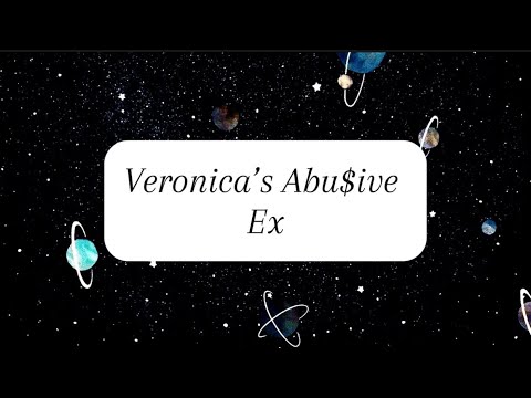 🥀Veronica’s Abu$ive Ex Pts. 230/231🥀