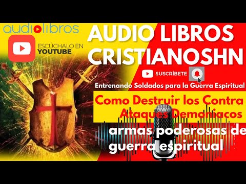 ✅ AUDIO LIBRO CRISTIANO Como Destruir los Contra Ataques DEMONIACOS  — Roger Muñoz  [AUDIO COMPLETO]