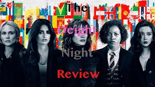 The 355 | The Deight Night Review