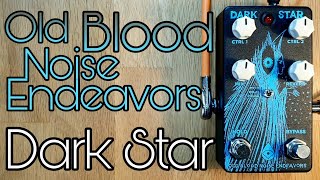 Video thumbnail for Old Blood Noise Endeavours Dark Star V2 by Pedal Experiments