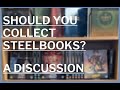 Should you collect Steelbooks?