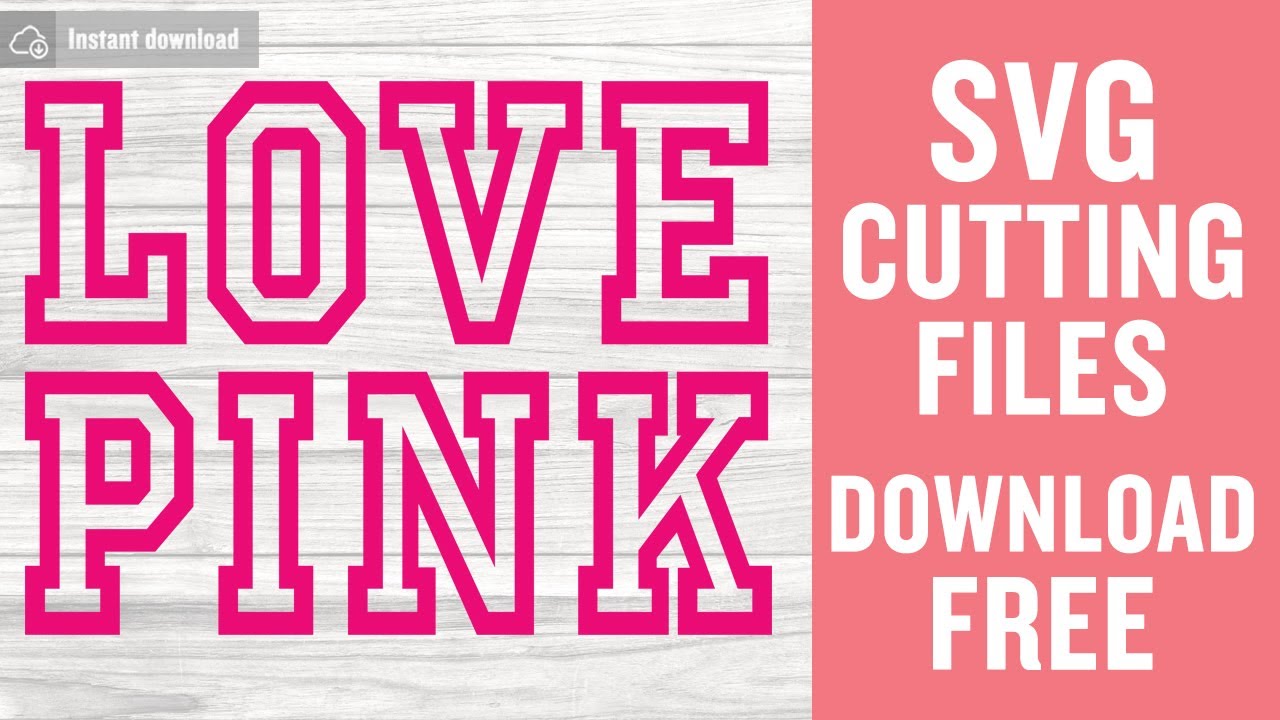 Love Pink Svg Free Cut File for Cricut