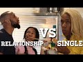 Being in RELATIONSHIP VS Being SINGLE - Lasizwe