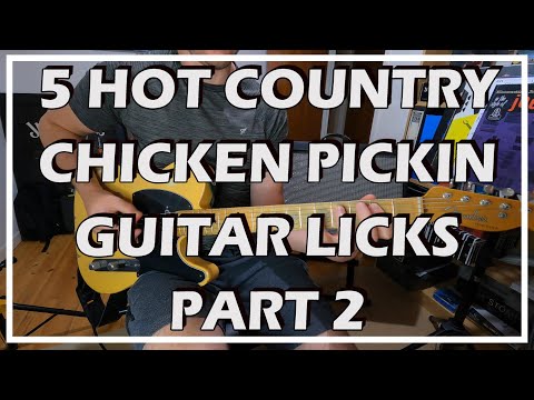 5 Hot Country Guitar Chicken Pickin Licks PART 2